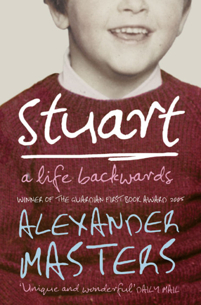 бесплатно читать книгу Stuart: A Life Backwards автора Alexander Masters