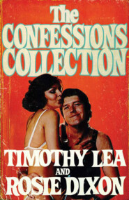 бесплатно читать книгу The Confessions Collection автора Timothy Lea