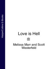 бесплатно читать книгу Love is Hell автора Melissa Marr