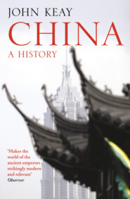 бесплатно читать книгу China: A History автора John Keay