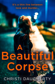 бесплатно читать книгу A Beautiful Corpse автора Christi Daugherty