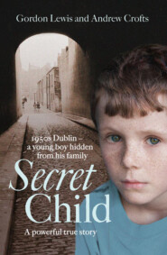бесплатно читать книгу Secret Child автора Andrew Crofts