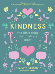 бесплатно читать книгу Kindness: The Little Thing that Matters Most автора Jaime Thurston