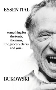 бесплатно читать книгу Essential Bukowski: Poetry автора Чарльз Буковски