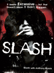 бесплатно читать книгу Slash: The Autobiography автора Anthony Bozza