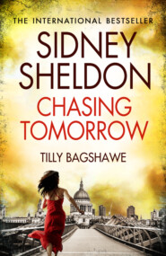 бесплатно читать книгу Sidney Sheldon’s Chasing Tomorrow автора Сидни Шелдон