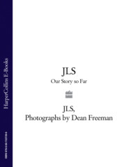 бесплатно читать книгу JLS: Our Story so Far автора JLS 
