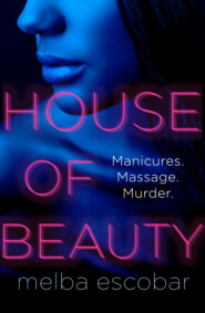 бесплатно читать книгу House of Beauty: The Colombian crime sensation and bestseller автора Melba Escobar