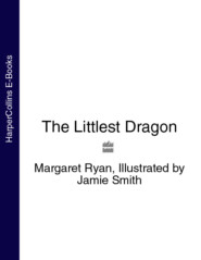 бесплатно читать книгу The Littlest Dragon автора Margaret Ryan