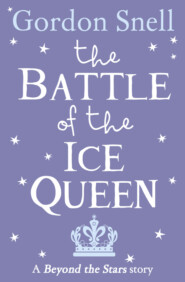 бесплатно читать книгу The Battle of the Ice Queen: Beyond the Stars автора Michael Emberley