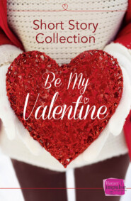 бесплатно читать книгу Be My Valentine: Short Story Collection автора Brigid Coady