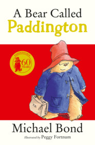 бесплатно читать книгу A Bear Called Paddington автора Michael Bond