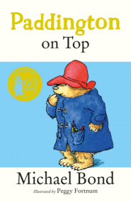 бесплатно читать книгу Paddington on Top автора Michael Bond