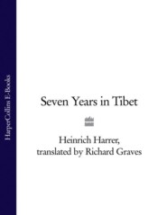 бесплатно читать книгу Seven Years in Tibet автора Heinrich Harrer