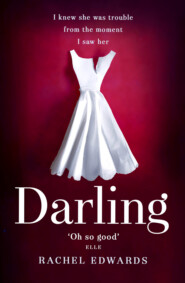 бесплатно читать книгу Darling: The most shocking psychological thriller you will read this summer автора Rachel Edwards