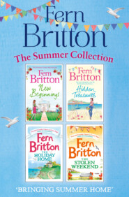 бесплатно читать книгу Fern Britton Summer Collection: New Beginnings, Hidden Treasures, The Holiday Home, The Stolen Weekend автора Fern Britton