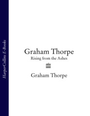бесплатно читать книгу Graham Thorpe: Rising from the Ashes автора Graham Thorpe
