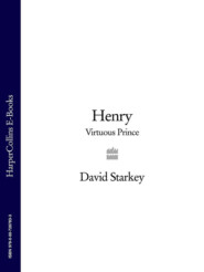 бесплатно читать книгу Henry: Virtuous Prince автора David Starkey