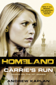 бесплатно читать книгу Homeland: Carrie’s Run автора Andrew Kaplan