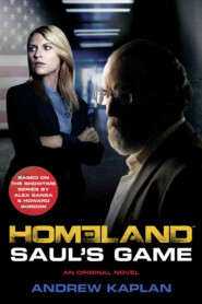 бесплатно читать книгу Homeland: Saul’s Game автора Andrew Kaplan