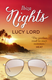 бесплатно читать книгу Ibiza Nights: A Short Story автора Lucy Lord