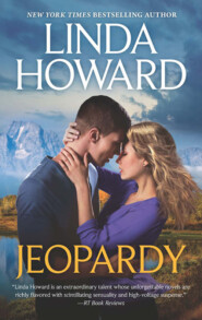 бесплатно читать книгу Jeopardy: A Game of Chance / Loving Evangeline автора Линда Ховард