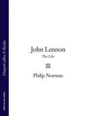 бесплатно читать книгу John Lennon: The Life автора Philip Norman