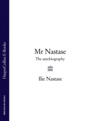 бесплатно читать книгу Mr Nastase: The Autobiography автора Ilie Nastase