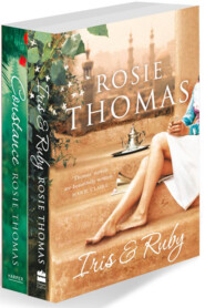 бесплатно читать книгу Rosie Thomas 2-Book Collection One: Iris and Ruby, Constance автора Rosie Thomas