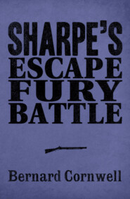 бесплатно читать книгу Sharpe 3-Book Collection 4: Sharpe’s Escape, Sharpe’s Fury, Sharpe’s Battle автора Bernard Cornwell