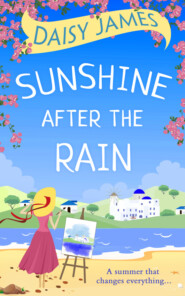бесплатно читать книгу Sunshine After the Rain: a feel good, laugh-out-loud romance автора Daisy James