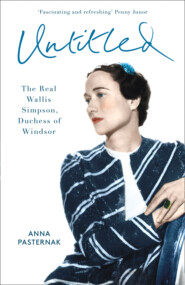 бесплатно читать книгу Untitled: The Real Wallis Simpson, Duchess of Windsor автора Anna Pasternak