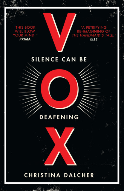 бесплатно читать книгу Vox: The bestselling gripping dystopian debut of 2018 that everyone’s talking about! автора Christina Dalcher