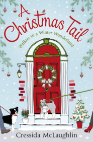 бесплатно читать книгу A Christmas Tail: A heart-warming Christmas romance автора Cressida McLaughlin