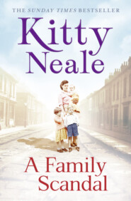 бесплатно читать книгу A Family Scandal автора Kitty Neale