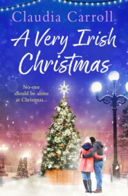 бесплатно читать книгу A Very Irish Christmas: A festive short story to curl up with this Christmas! автора Claudia Carroll