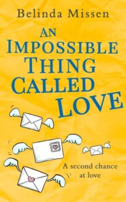 An Impossible Thing Called Love: A heartwarming romance you don't want to miss!