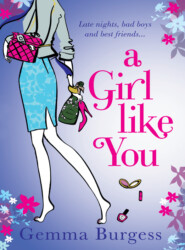 бесплатно читать книгу A Girl Like You автора Gemma Burgess