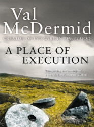 бесплатно читать книгу A Place of Execution автора Val McDermid