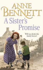 бесплатно читать книгу A Sister’s Promise автора Anne Bennett