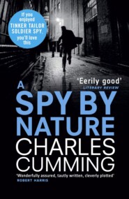 бесплатно читать книгу A Spy by Nature автора Charles Cumming
