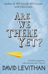 бесплатно читать книгу Are We There Yet? автора Дэвид Левитан