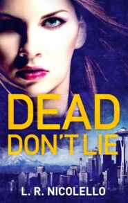 бесплатно читать книгу Dead Don't Lie автора Lynell Nicolello