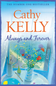 бесплатно читать книгу Always and Forever автора Cathy Kelly