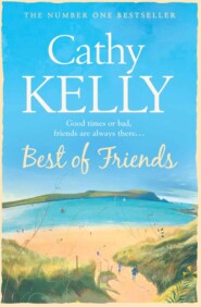 бесплатно читать книгу Best of Friends автора Cathy Kelly