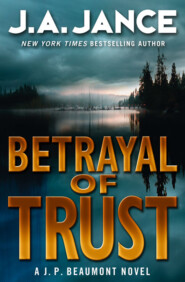 бесплатно читать книгу Betrayal of Trust автора J. Jance