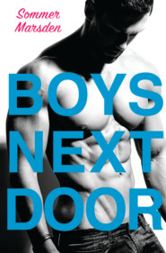 бесплатно читать книгу Boys Next Door автора Sommer Marsden