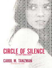 бесплатно читать книгу Circle of Silence автора Carol Tanzman