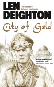 бесплатно читать книгу City of Gold автора Len Deighton