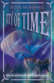 бесплатно читать книгу City of Time автора Eoin McNamee